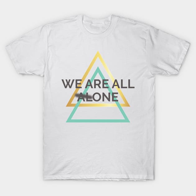 We Are All One T-Shirt by ADERA ANGELUCCI